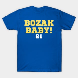 Bozak Baby! T-Shirt